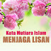 45+ Kata Mutiara Islam Tentang Menjaga Lisan