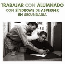 http://www.orientacionandujar.es/wp-content/uploads/2014/09/Gui%CC%81a-Trabajar-con-alumnado-Asperger-en-Secundaria.pdf