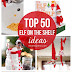 Top 50 Elf on the Shelf ideas