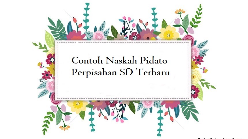 Contoh Naskah Pidato Perpisahan Sd Terbaru Kumpulan Pidato Jago Berpidato Apa Yang Kamu Cari Ada Disini Contoh Naskah Pidato Perpisahan Sd Terbaru Kumpulan Pidato Jago Berpidato Apa Yang Kamu Cari Ada Disini