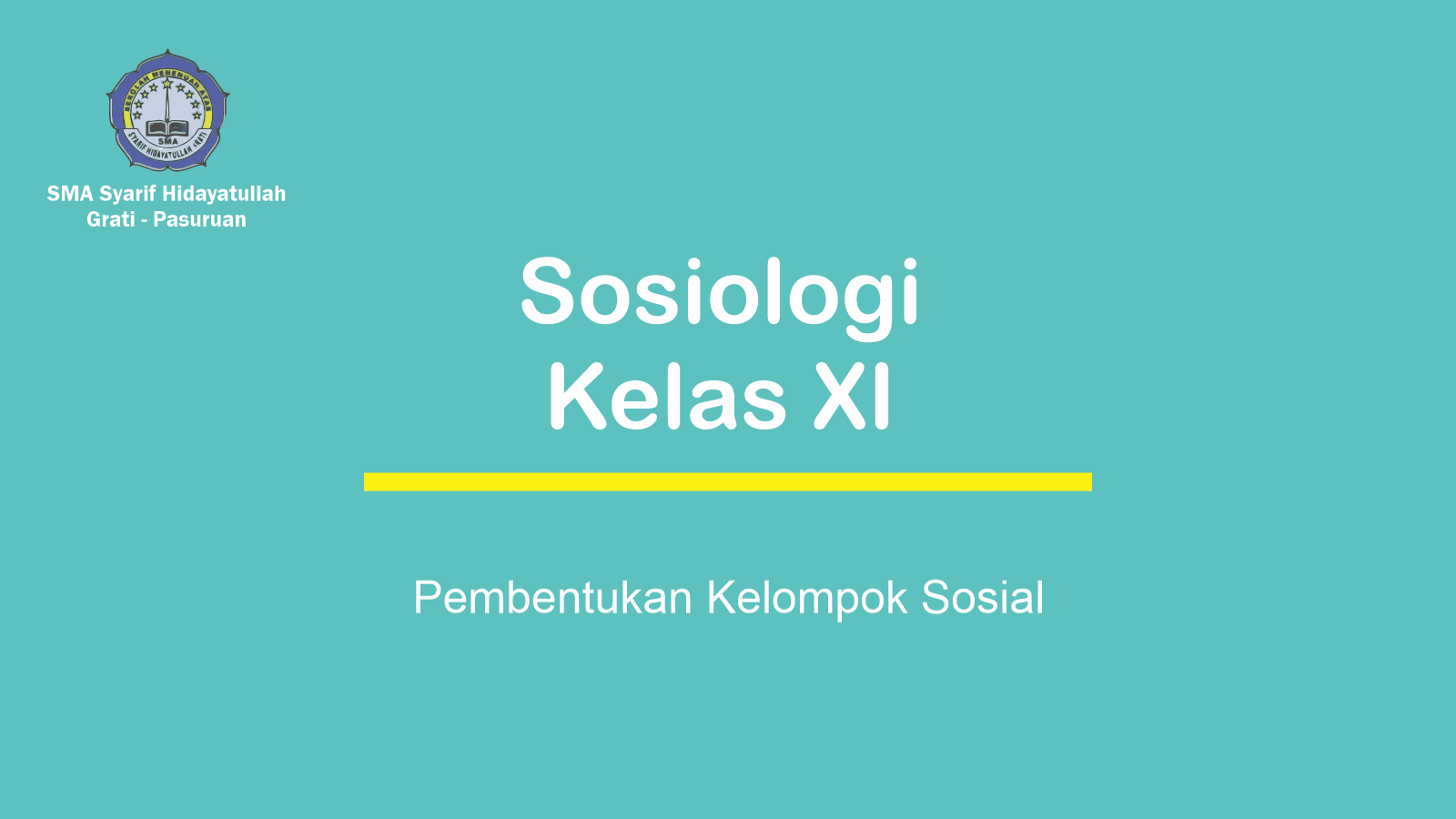 Pembentukan Kelompok Sosial Sma Syarif Hidayatullah Grati Pembentukan Kelompok Sosial Sma Syarif Hidayatullah Grati