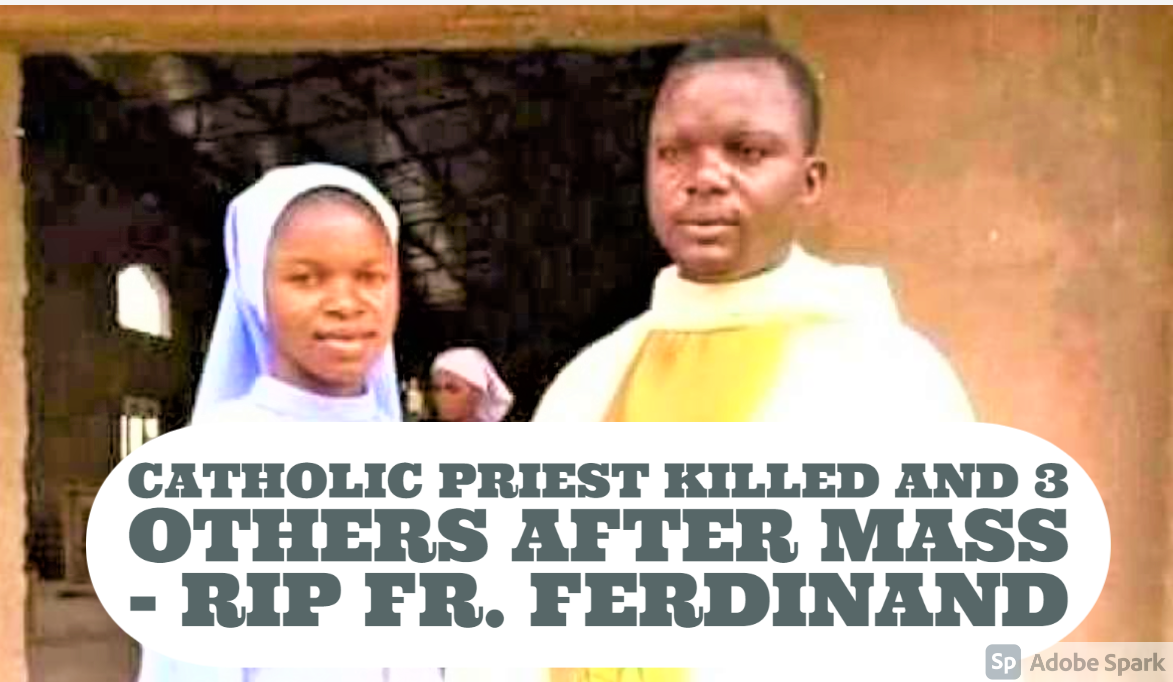 ækvator tøj Varme BreakingNews Catholic Priest and 3 Others Killed after Celebrating Holy  Mass in Nigeria - RIP Fr. Ferdinand