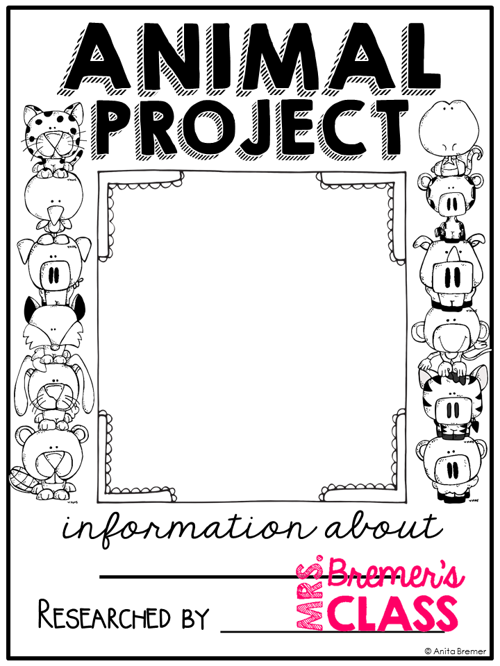 Animal Research Projects {for ANY animal} Mrs. Bremer's Class