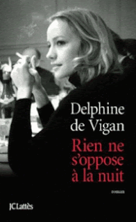 Rien s'oppose nuit, Delphine Vigan