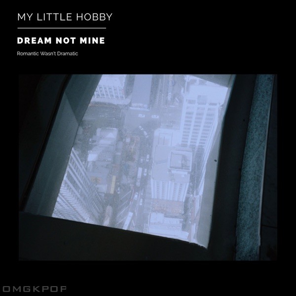 My Little Hobby – Dream, Not mine – Single