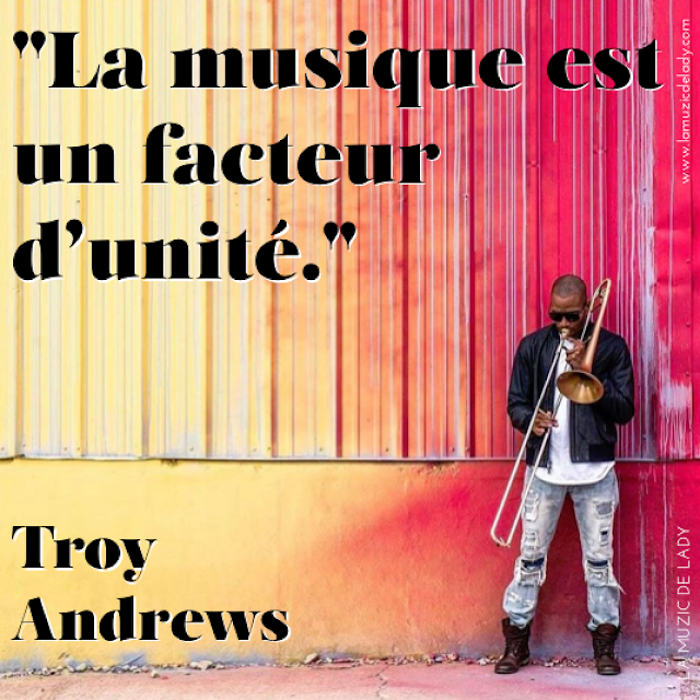 Parking Lot Symphony Troy Andrews Trombone Shorty Photo Mathieu Bitton Citation La musique est un facteur d unite Troy Andrews Trombone Shorty Photo Mathieu Bitton