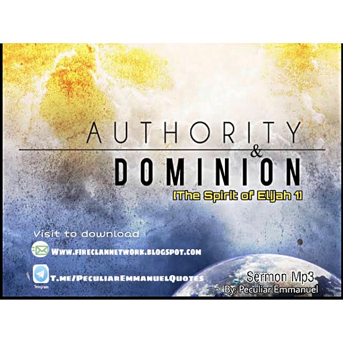 Sermon alert: Authority & Dominion _Peculiar Emmanuel