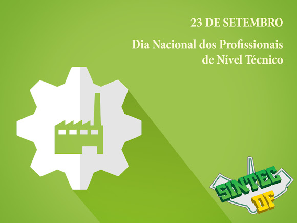23 de setembro - Dia Nacional dos Técnicos Industriais de Nível Médio