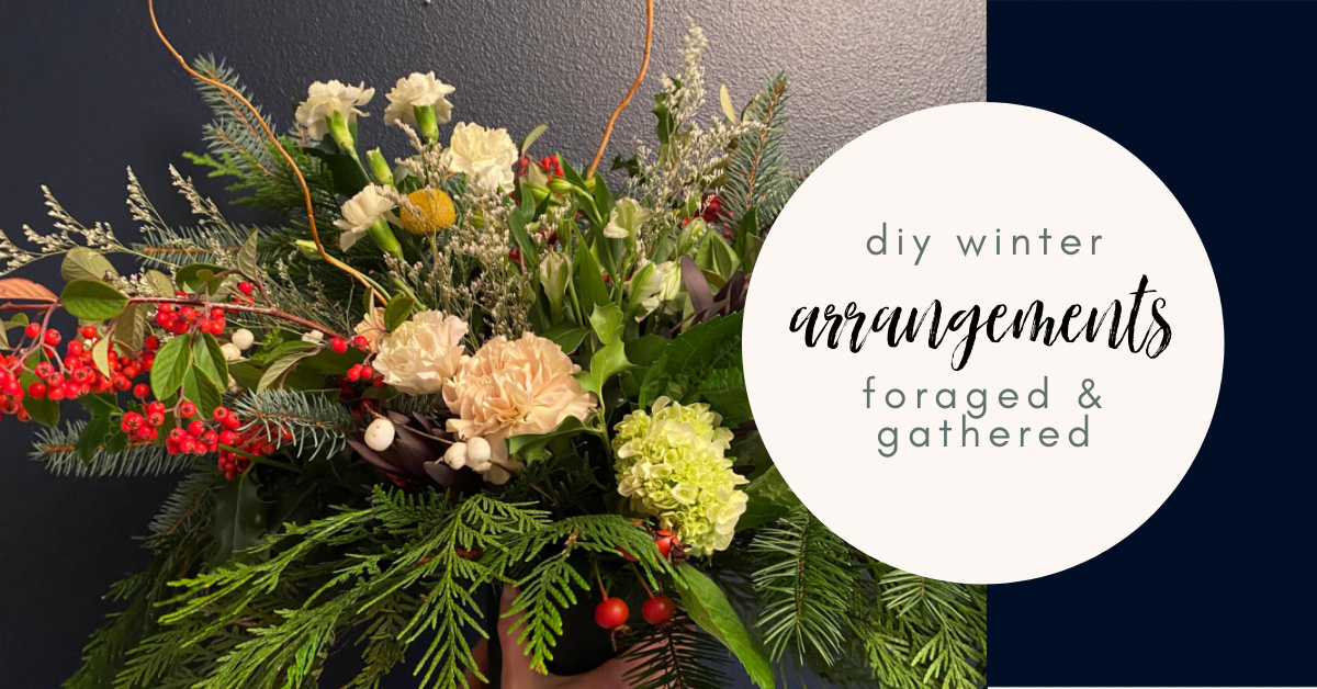 gathered and foraged winter arrangements tips to make your own holiday flower centerpieces