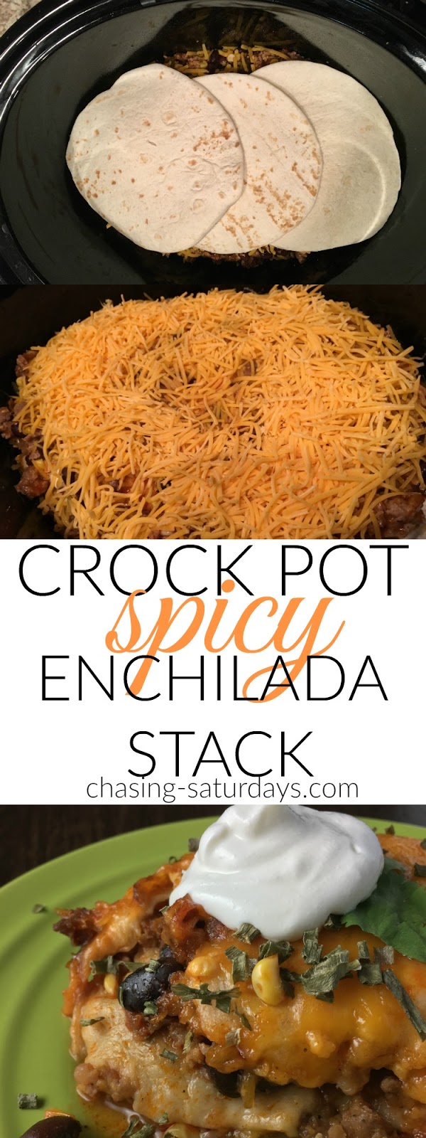 Crock Pot Spicy Enchilada Stack Chasing Saturdays