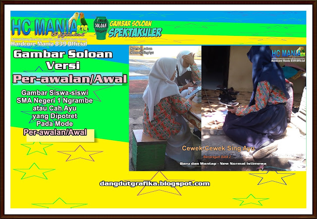 Gambar Soloan Spektakuler Versi Per-awalan - Gambar Siswa-siswi SMA Negeri 1 Ngrambe Cover Batik 2 10 DG