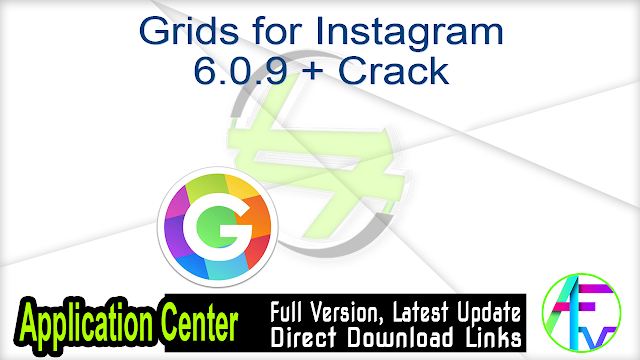 Grids For Instagram 6 0 9 Crack Free Download