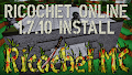 HOW TO INSTALL<br>Ricochet Online Modpack [<b>1.7.10</b>]<br>▽