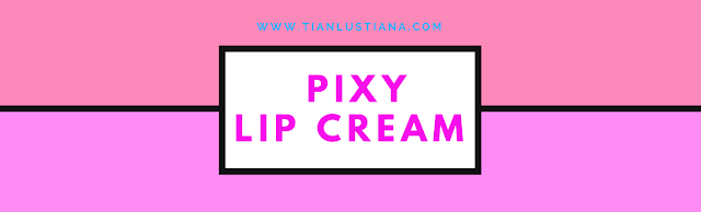 Pixy Lip Cream 