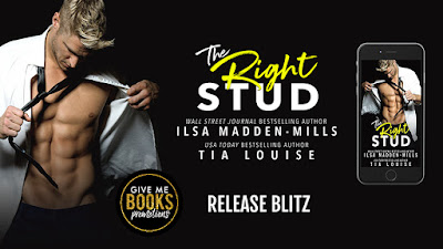 The Right Stud by Ilsa Madden Mills and Tia Louise Release