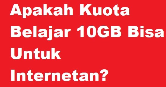 Cara Mengubah Kuota Belajar Telkomsel 10gb Menjadi Kuota Reguler Apakah Bisa Untuk Internetan Cara Cek Sisa Paket