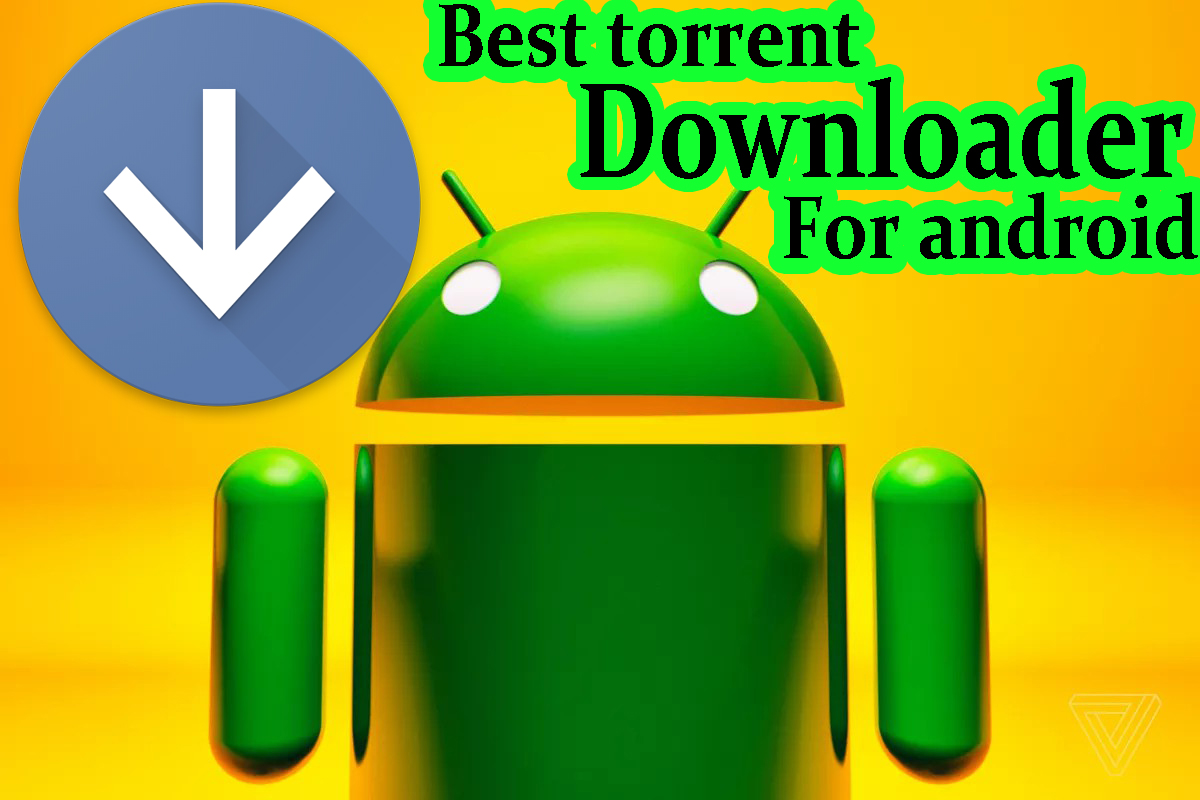 best torrent downloader app for android best torrent downloader app for android