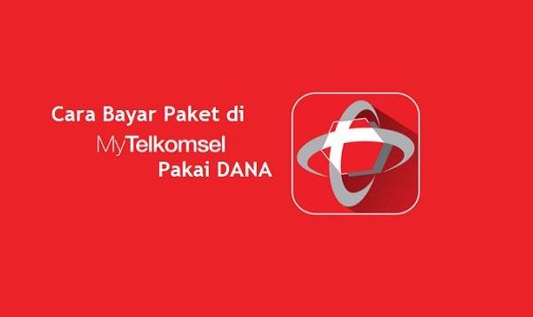 Bayar Paket di MyTelkomsel Pakai DANA? Begini Caranya!