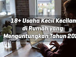  18+ Usaha Kecil Kecilan di Rumah yang Menguntungkan Tahun 2021