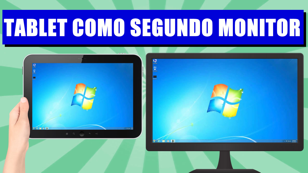 USAR O TABLET COMO SEGUNDO MONITOR NO PC