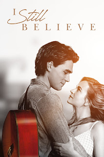 I Still Believe Lionsgate Pictures, movies to watch while social distancing, movies to watch while stuck at home