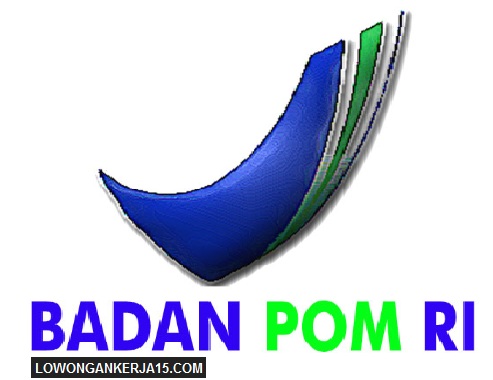 Lowongan Non CPNS Badan POM Republik Indonesia Tahun 2016 - REKRUTMEN