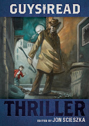 Guys Read: Thriller edited by Jon Scieszka