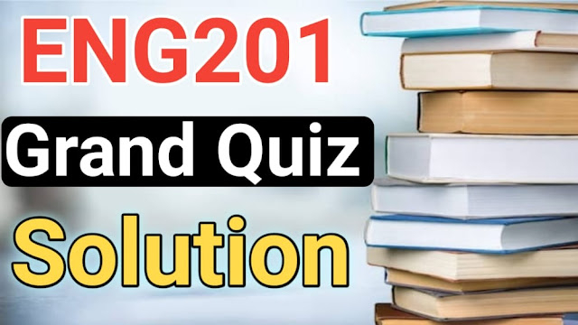 ENG201 Midterm Grand Quiz Solution 2021