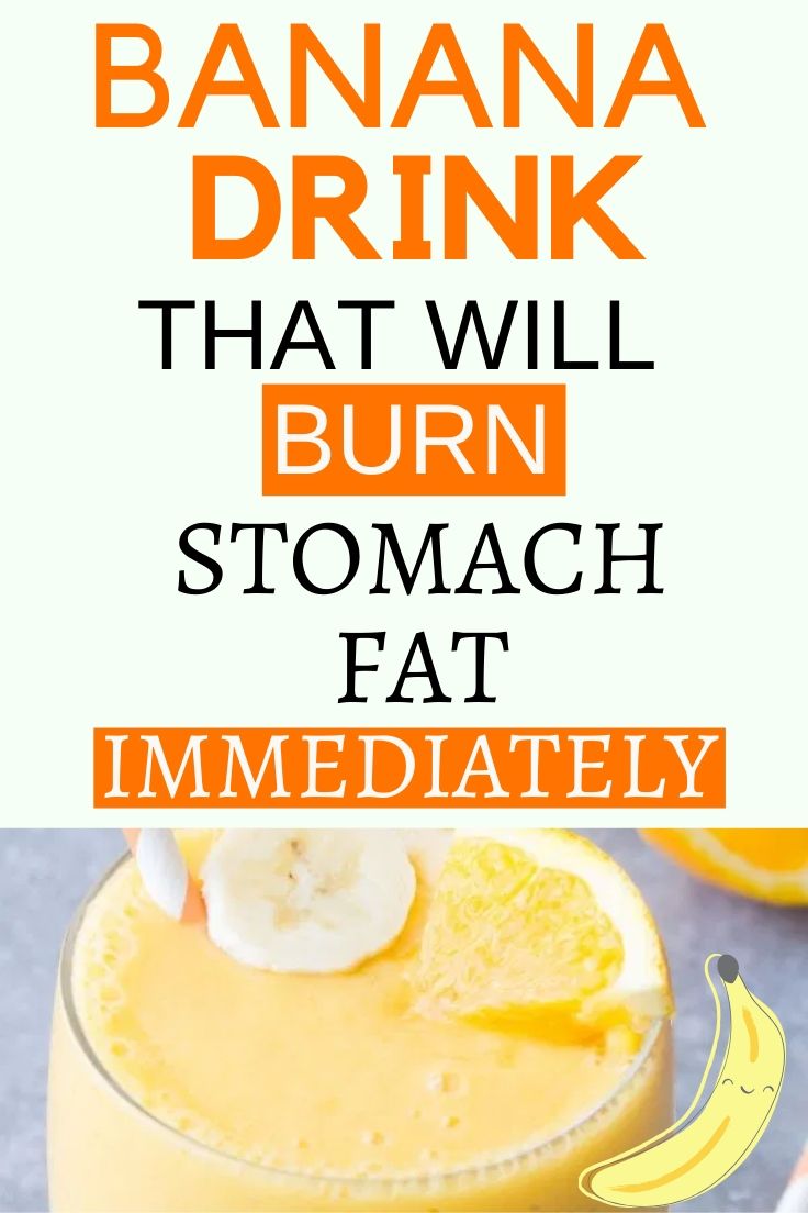 Banana Drink That Will Burn Stomach Fat Immediately. Hello Healthy.