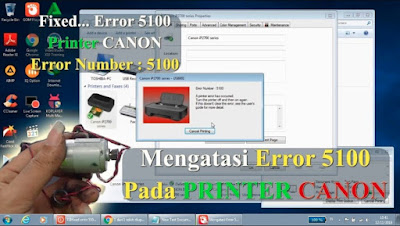 Cara Memperbaiki Kode Kesalahan 5100 Pada Printer Canon