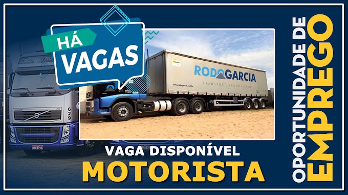 Transportadora RodoGarcia abre vagas para motorista carreteiro