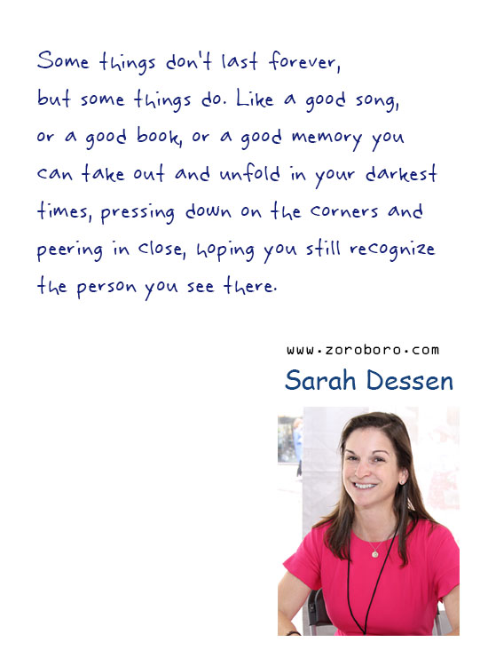 Sarah Dessen Quotes. Sarah Dessen Life Quotes, Sarah Dessen Love Quotes, Sarah Dessen Books Quotes. Sarah Dessen