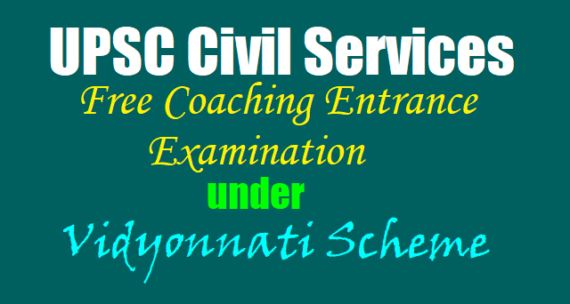 UPSC Civil Services Free Coaching Entrance Examination under Vidyonnati Scheme,GO.6 YSR Study Circle Re-named as NTR Vidyonnathi UPSC Civil Services Free Coaching Entrance Examination under Vidyonnati Scheme,GO.6 YSR Study Circle Re-named as NTR Vidyonnathi