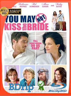 No puedes Besar a la Novia (You May Not Kiss the Bride) (2011) BDRip [1080p] Latino [GoogleDrive] SXGO