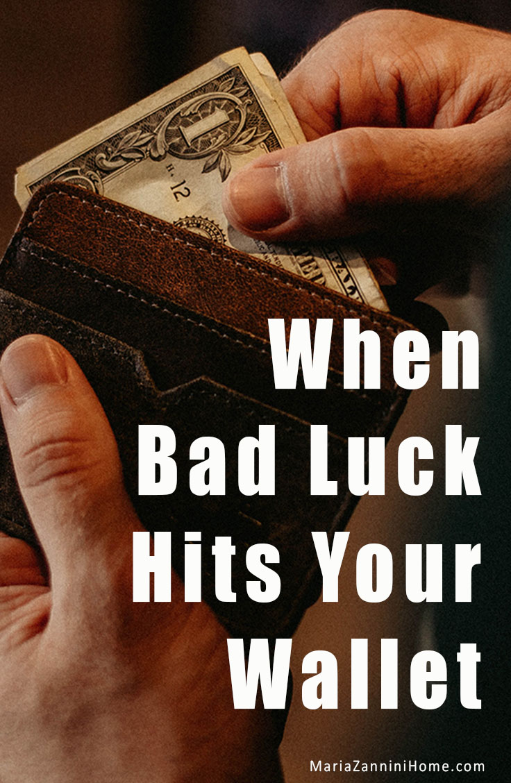 When Bad Luck Hits You in the Wallet