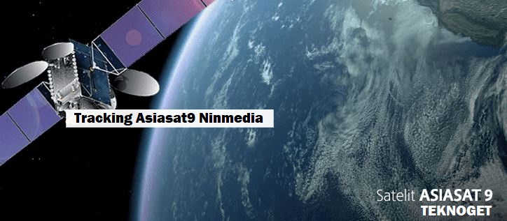 Cara Tracking Asiasat 9 Ku Band Ninmedia