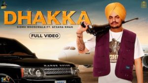 DHAKKA Lyrics Sidhu Moose Wala ft Afsana KhanLatest Punjabi Songs 2019