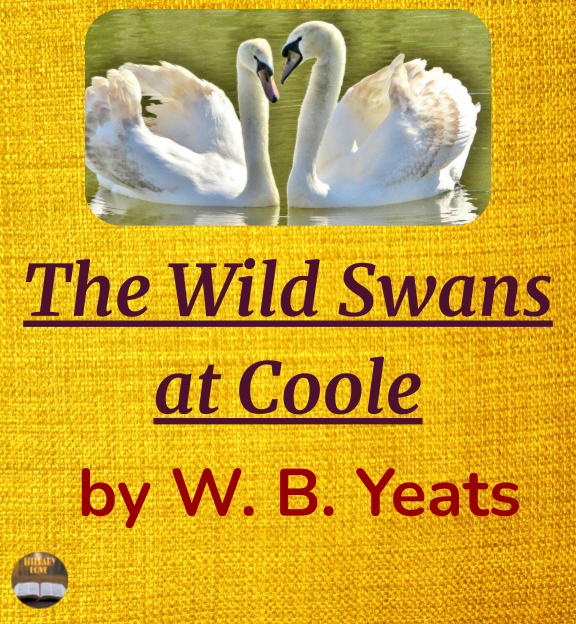 The Wild Swans at Coole by William Butler Yeats