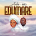 [Gospel] Edumare- Anike ft Pelumi MP3