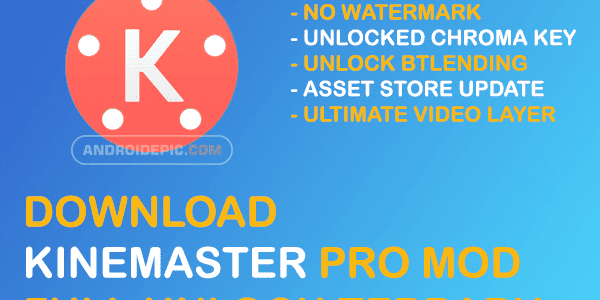 Download Kinemaster Pro Mod Tanpa Watermark