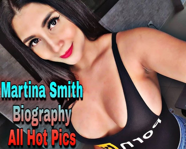 Martina Smith Biography/Wiki, Age All Hot Pics - BoitaPicSel.