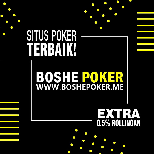 BoshePoker - Agen Poker Server Terbaru dan Domino Terpercaya Indonesia 67828937_878234602556194_1640583112280768512_n