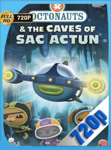 Los Octonautas y las cuevas de Sac Actun (2020) HD [720P] latino [GoogleDrive] DizonHD