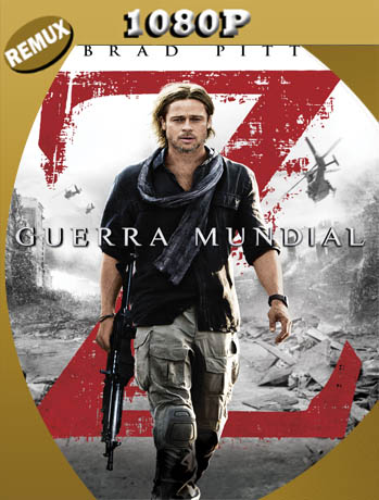 World War Z (2013) [UNRATED] REMUX [1080p] Latino [GoogleDrive] SXGO