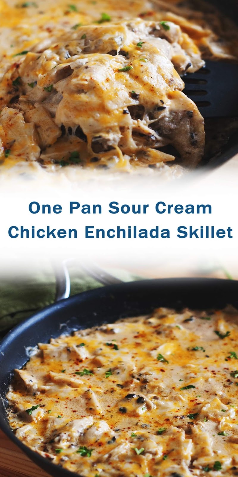 One Pan Sour Cream Chicken Enchilada Skillet