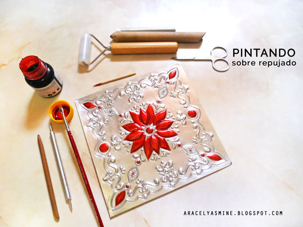 ¿Cómo pintar sobre el repujado en aluminio? | Aracelyasmine - Arte y