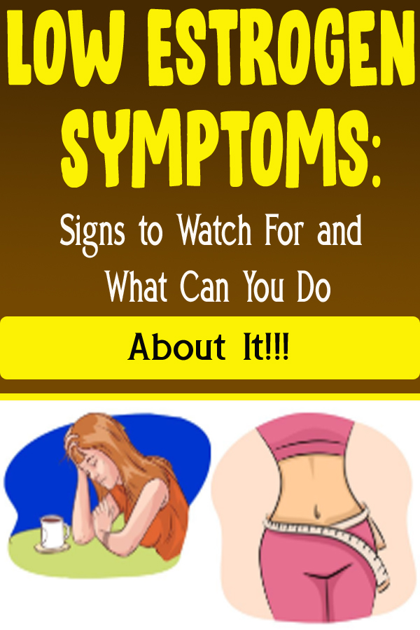 Low Estrogen Symptoms Signs to Watch For and What Can You Do About It!!!