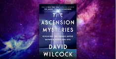 David Wilcock: The Ascension Mysteries | Cosmic Battle Between Good and Evil