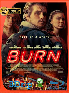 Burn (2019) BDRip [1080p] Latino [Google Drive] Panchirulo