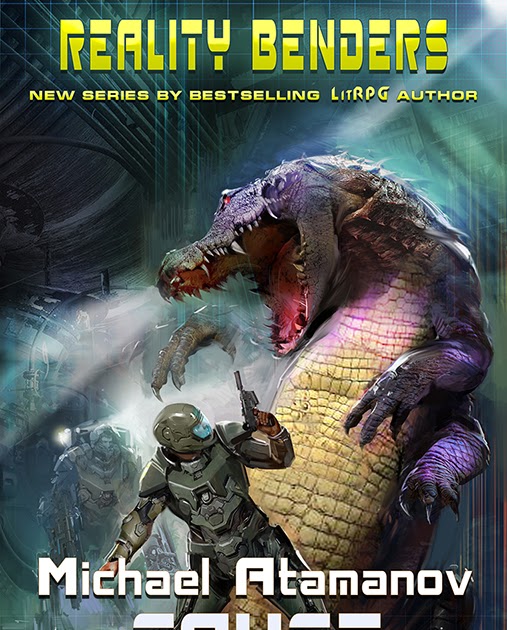 LitRPG GameLit SciFi Reality Benders7 Cause for War by Michael